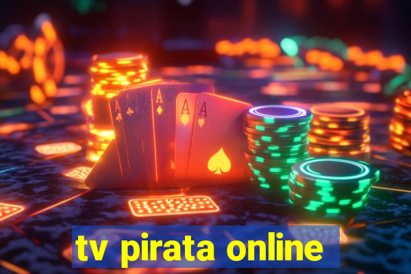 tv pirata online